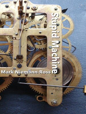 cover image of Stupid Machine